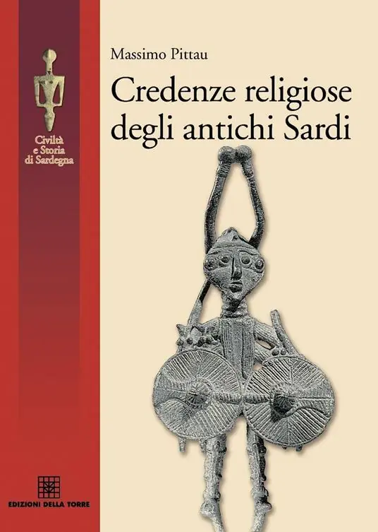 Super Prezzo Credenze religiose degli antichi sardi