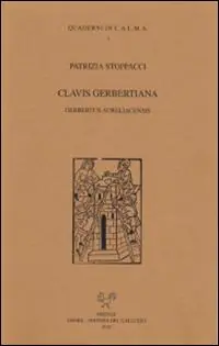 Clavis gerbertiana. Gerbertus aureliacensis Più Venduto