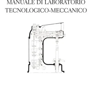 Di Tendenza Manuale di laboratorio tecnologico-meccanico