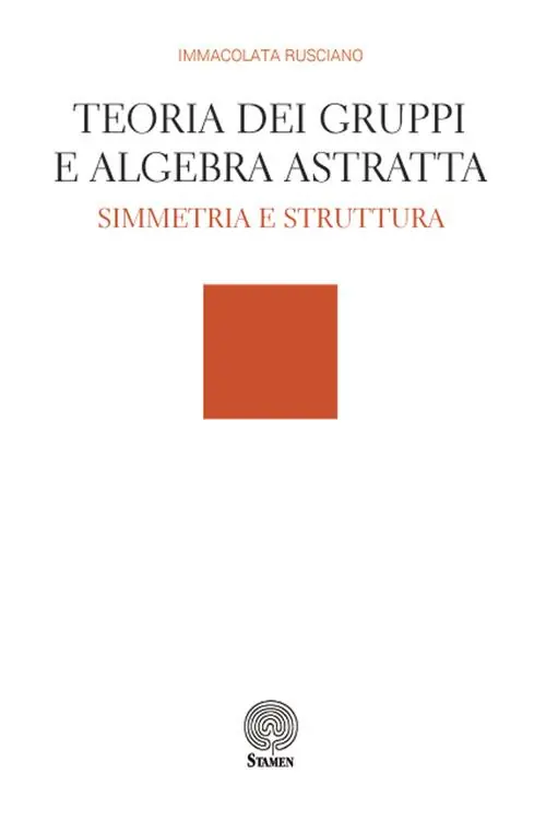 Esclusivo Teoria dei gruppi e algebra astratta