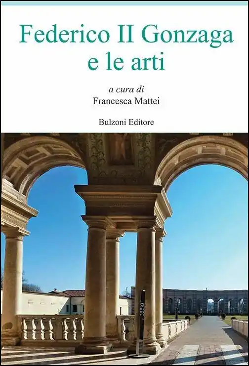 Federico II Gonzaga e le arti Prezzo Di Fabbrica