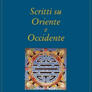Scritti su Oriente e Occidente Vendita Finale