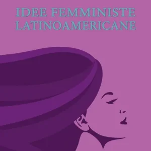 Di Tendenza Idee femministe latinoamericane