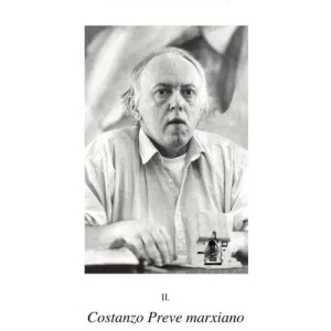 Invito allo straniamento. Vol. 2 Costanzo Preve marxiano Nuovo Arrivo