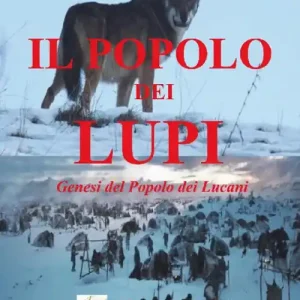 Nuova Collezione Il popolo dei lupi. Genesi del popolo dei Lucani