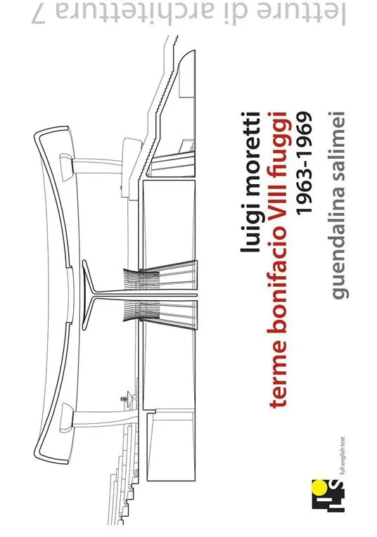 Luigi Moretti, terme Bonifacio VIII a Fiuggi. (1964-1970). Ediz. multilingue Consegna Rapida