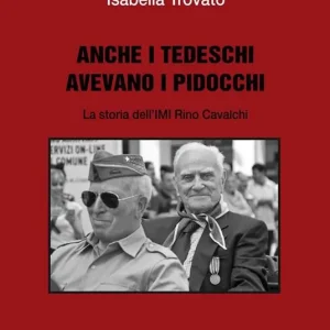 Direttamente Dal Produttore Anche i tedeschi avevano i pidocchi. La storia dell‘IMI Rino Cavalchi