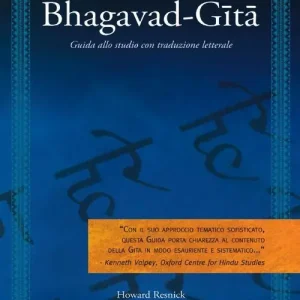 Bhagavad-Gita. Guida allo studio con traduzione letterale Ultima Occasione