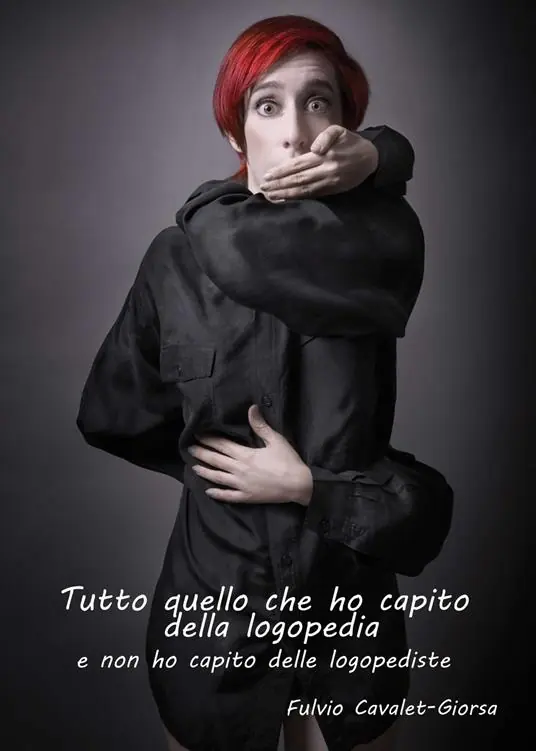 Prezzo Scontato Tutto quello che ho capito della logopedia e non ho capito delle logopediste