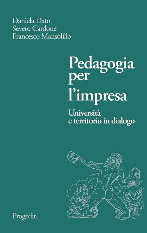 Pedagogia per l‘impresa. Università e territorio in dialogo Occasione Imperdibile