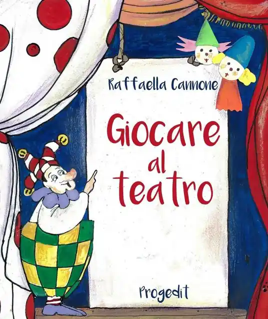Spedito Oggi Giocare al teatro. Ediz. illustrata