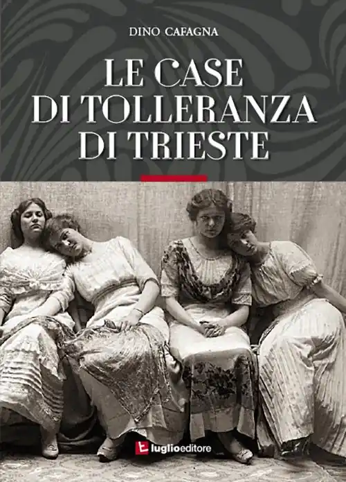 Le case di tolleranza di Trieste Più Venduto