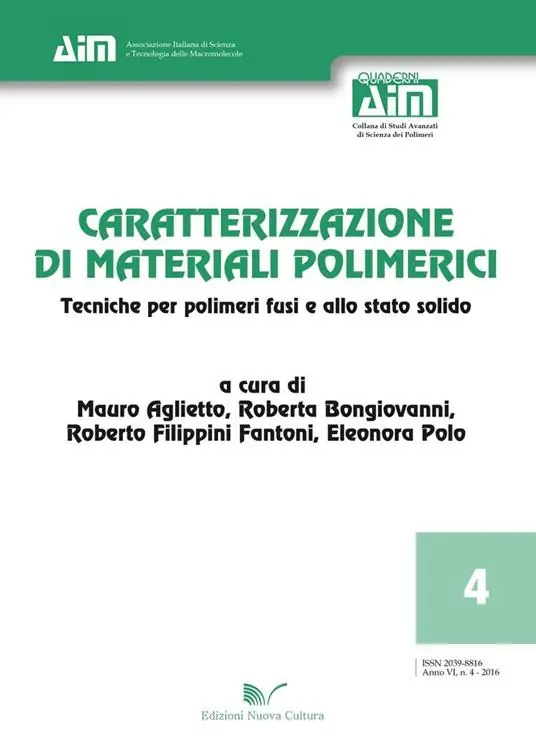 Caratterizzazione di materiali polimerici. Tecniche per polimeri fusi e allo stato solido Bestseller