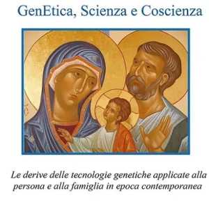Genetica, scienza e coscienza. Le derive delle tecnologie genetiche applicate alla persona ed alla famiglia in epoca contemporanea Ordina Subito