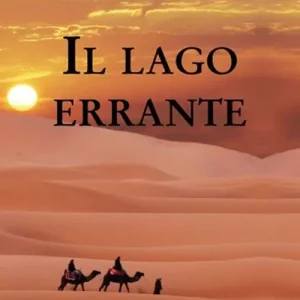 Il lago errante Spedito Oggi