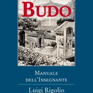 Budo. Manuale dell‘insegnante Esclusivo