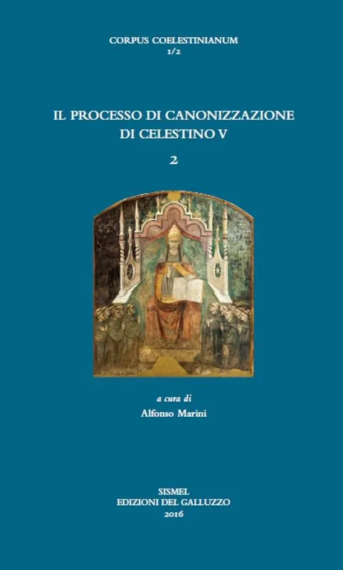 Acquista Ora Il processo di canonizzazione di Celestino. Vol. 2