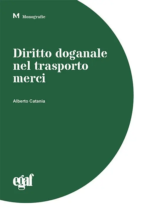 Diritto doganale nel trasporto merci Nuova Collezione