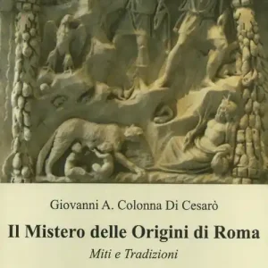 Novità Il mistero delle origini di Roma