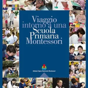 Viaggio intorno a una scuola primaria Montessori Ultima Occasione