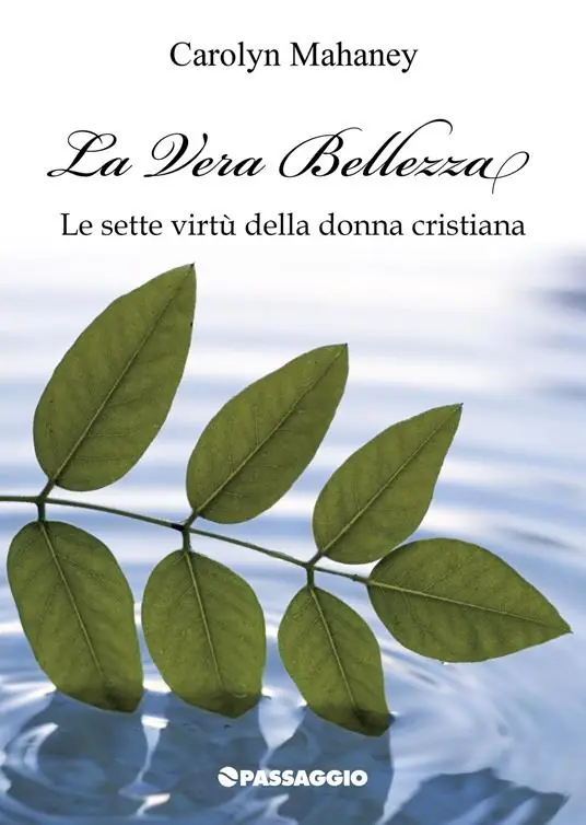 Direttamente Dal Produttore La vera bellezza. Le sette virtù della donna cristiana