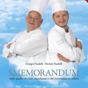 Smemorandum. Tutto quello che non ricordiamo e che vorremmo ricordare. Ricette di base cucina e pasticceria Super Prezzo