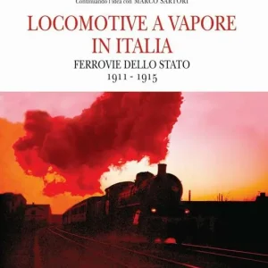 Vendita Finale Locomotive a vapore in Italia. Ferrovie dello Stato 1911-1915