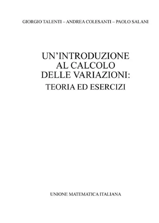 Occasione Imperdibile Un‘ introduzione al calcolo delle variazioni. Teoria ed esercizi