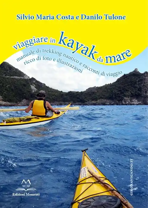 Viaggiare in kayak da mare. Manuale di trekking nautico e racconti di viaggio Affare