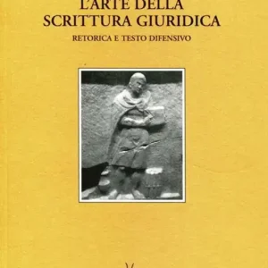 Prezzo Ridotto L‘ Arte della scrittura giuridica. Retorica e testo difensivo