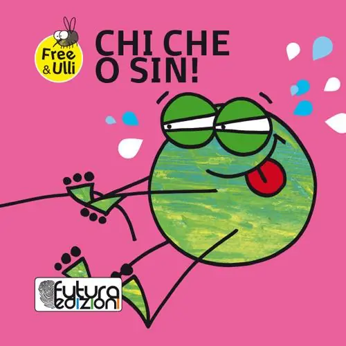 Sconto Chi che o sin! Testo friulano e inglese. Ediz. a colori