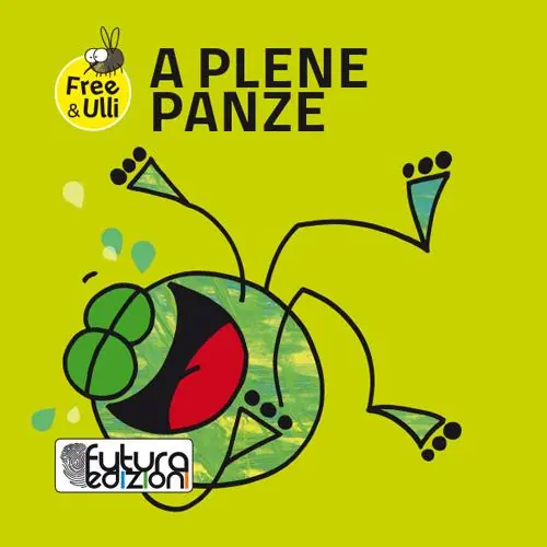 A plene panze. Testo friulano e inglese Promozione Esclusiva