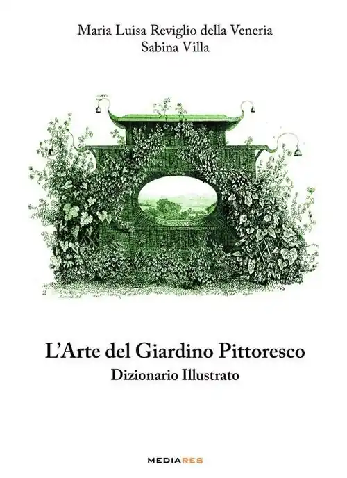 L‘ arte del giardino pittoresco. Dizionario illustrato Miglior Prezzo