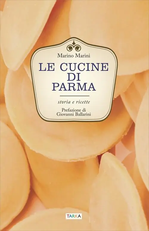 Le cucine di Parma. Storia e ricette Compra Oggi Stesso