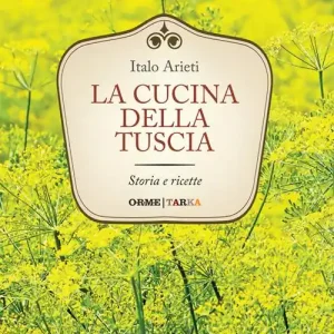 La cucina della Tuscia. Storia e ricette Ultimissimo Modello