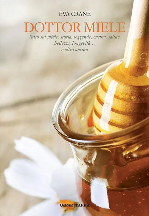 Occasione Dottor miele. Tutto sul miele storia, leggende, cucina, salute, bellezza, longevità... e altro ancora