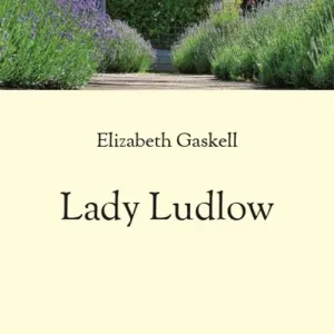My Lady Ludlow. Ediz. integrale Vendita Finale