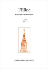 L‘ Ellisse. Studi storici di letteratura italiana (2010). Vol. 9 2 Giacomo Leopardi. Il libro dei versi del 1826. «Poesie originali». Subito Disponibile