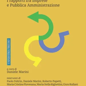 Alleati per competere. I rapporti fra imprese e pubblica amministrazione Bestseller