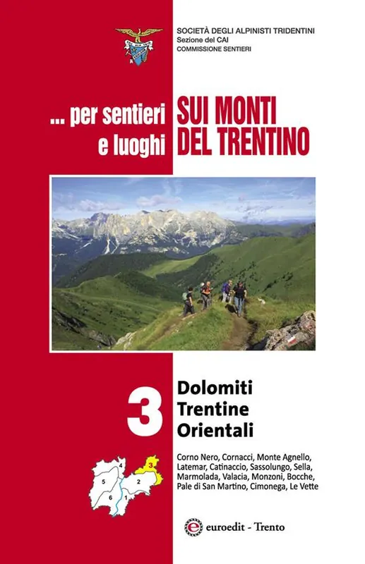 Spedito Oggi ... Per sentieri e luoghi sui monti del Trentino. Vol. 3 Dolomiti trentine orientali.