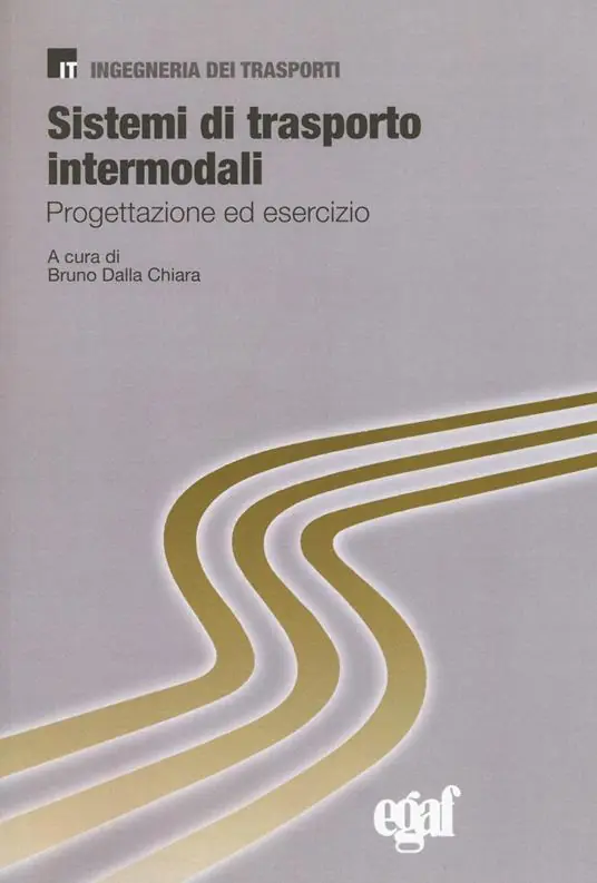 Sistemi di trasporto intermodali. Progettazione ed esercizio Bestseller