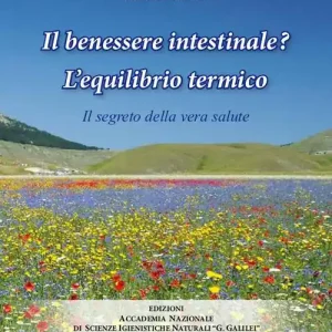 Compra Adesso Il benessere intestinale? l‘equilibrio termico. Il segreto della vera salute