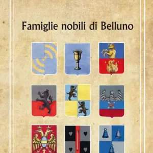 Nuovo Arrivo Famiglie nobili di Belluno