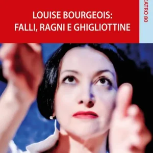 Occasione Imperdibile Louise Bourgeois. Falli, ragni e ghigliottine
