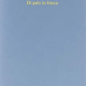 Di palo in frasca. Ediz. illustrata Esclusivo