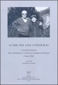 «Come per una congiura». Corrispondenza tra Gianfranco Contini e Sandro Sinigaglia (1944-1989) Quantità Limitata