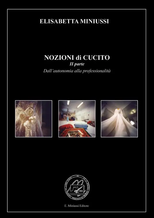Nozioni di cucito. Ediz. illustrata. Vol. 2 Dall‘autonomia alla professionalità Nuovo Arrivo