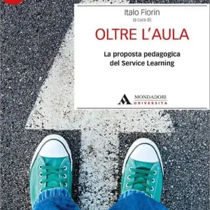 Quantità Limitata Oltre l‘aula. La proposta pedagogica del service Learning