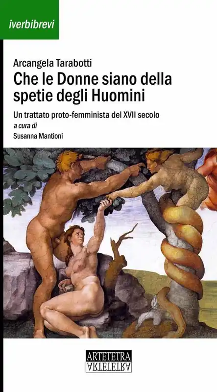 Offerta Che le donne siano della spetie degli huomini. Un trattato proto-femminista del XVII secolo