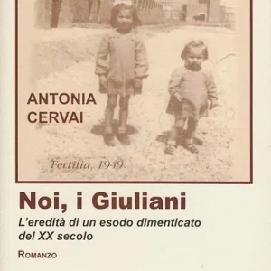 Sconto Noi, i giuliani. L‘eredità di un esodo dimenticato del XX secolo